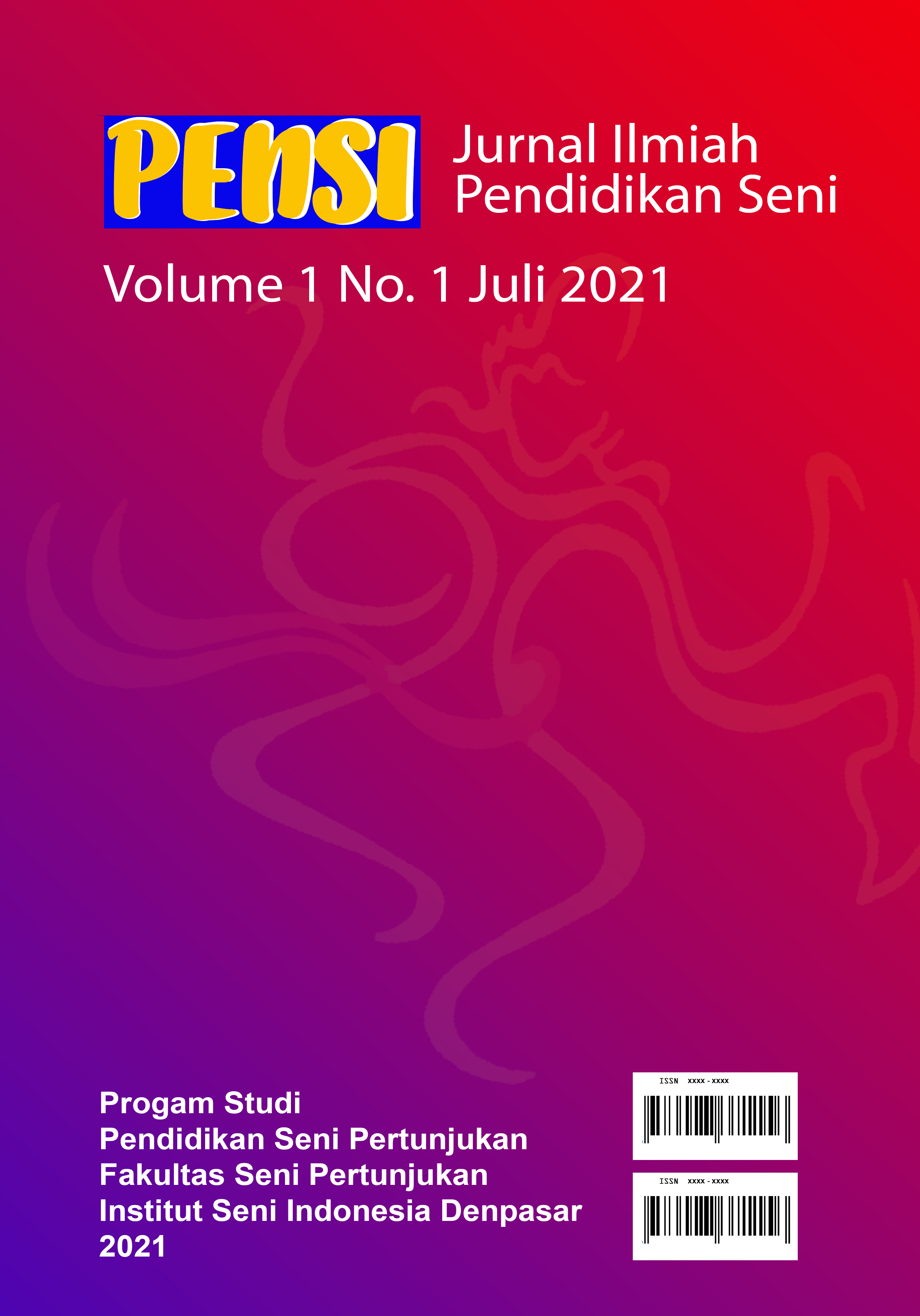 Lihat Vol 1 No 1 (2021): PENSI Jurnal Ilmiah Pendidikan Seni - Juli 2021